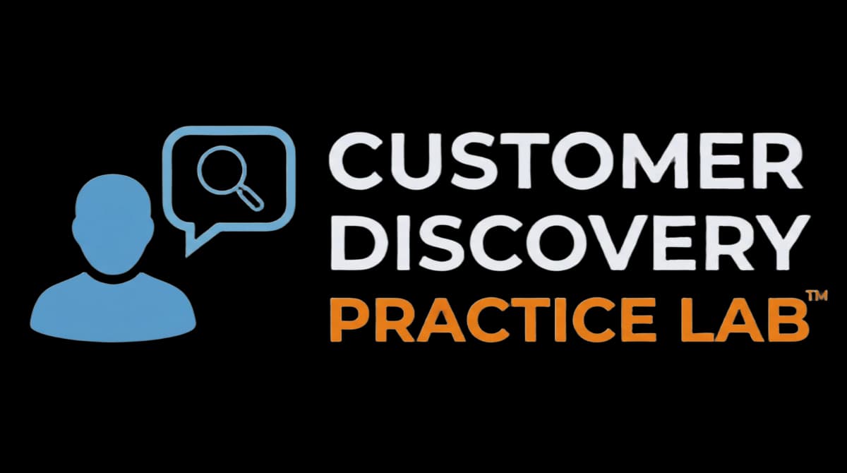 Customer Discovery Practice Lab